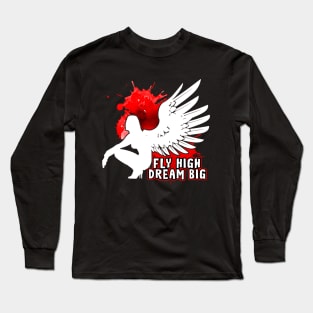 Fly High Dream Big Angel Open Wings Long Sleeve T-Shirt